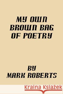 My Own Brown Bag of Poetry