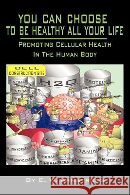You Can Choose To Be Healthy All Your Life
