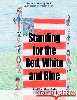 Standing for the Red, White and Blue