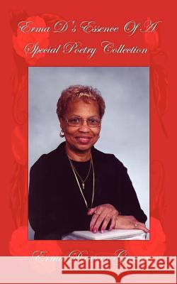 Erma D's Essence Of A Special Poetry Collection