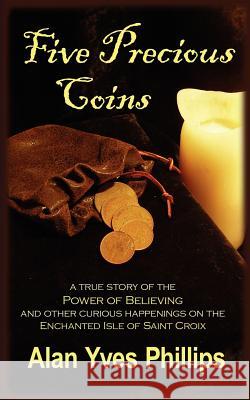 Five Precious Coins: Chronicles of a Seven Seas Expatriate