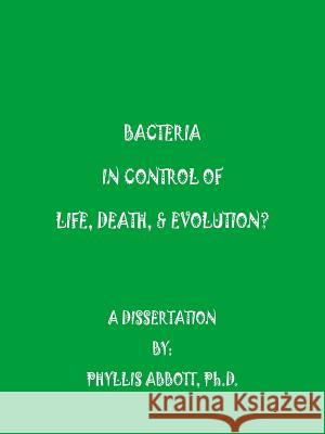Bacteria In Control Of Life, Death, & Evolution?