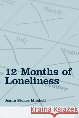 12 Months of Loneliness