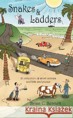 Snakes and Ladders: A Collection of Short Stories and Bits and Pieces
