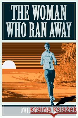 The Woman Who Ran Away