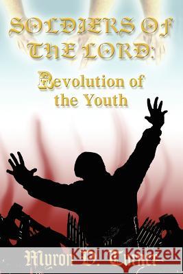 Soldiers of The Lord: Revolution of The Youth