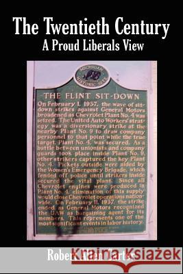 The Twentieth Century: A Proud Liberals View