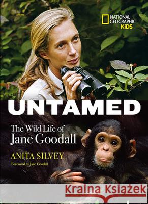 Untamed: The Wild Life of Jane Goodall