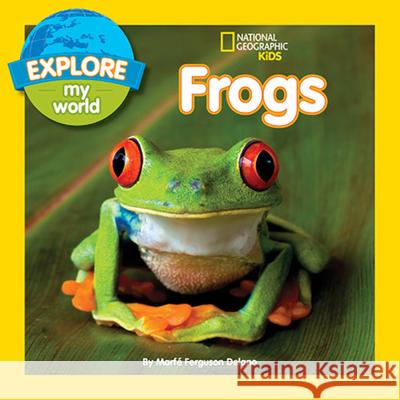Explore My World Frogs