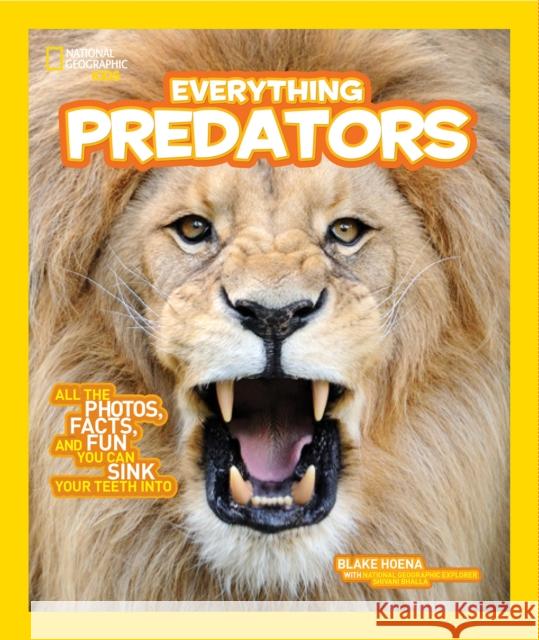 Everything Predators: All the Photos, Facts, and Fun You Can Sink Your Teeth into
