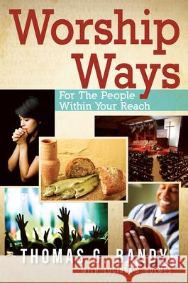 Worship Ways: For the People Within Your Reach