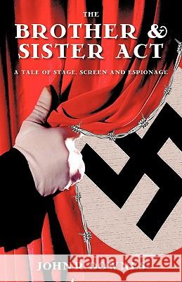 The Brother & Sister ACT: A Tale of Stage, Screen, and Espionage