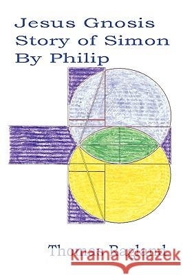 Jesus Gnosis Story of Simon by Philip