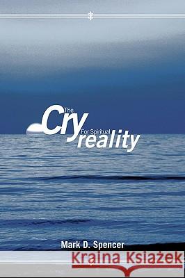 The Cry for Spiritual Reality