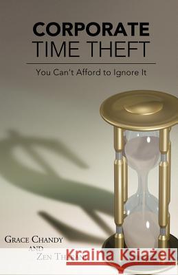 Corporate Time Theft: You Can't Afford to Ignore It