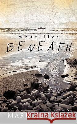 What Lies Beneath