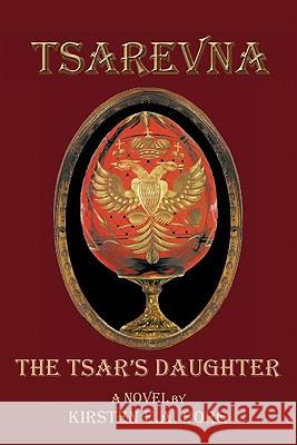 Tsarevna: The Tsar's Daughter
