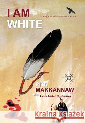 I Am White: Eagle Woman Flies with Raven