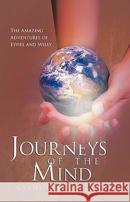 Journeys of the Mind: The Amazing Adventures of Ethel and Willy