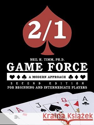 2/1 Game Force a Modern Approach - Second Edition: For Beginning and Intermediate Players