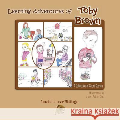 Learning Adventures of Toby Brown: A Collection of Short Stories