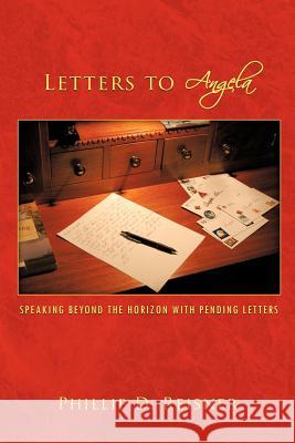 Letters to Angela: Speaking Beyond the Horizon with Pending Letters
