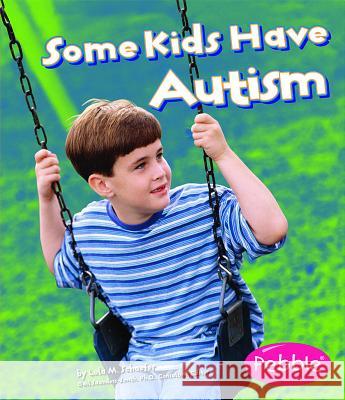 Some Kids Have Autism