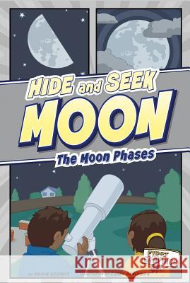 Hide and Seek Moon: The Moon Phases