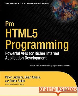 Pro Html5 Programming: Powerful APIs for Richer Internet Application Development