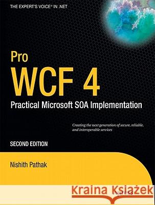 Pro WCF 4: Practical Microsoft SOA Implementation