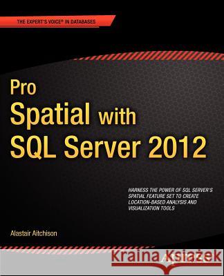 Pro Spatial with SQL Server 2012