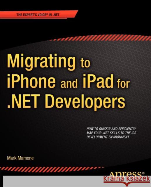 Migrating to iPhone and iPad for .Net Developers