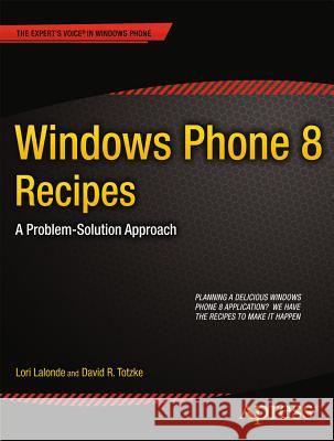 Windows Phone 8 Recipes: A Problem-Solution Approach