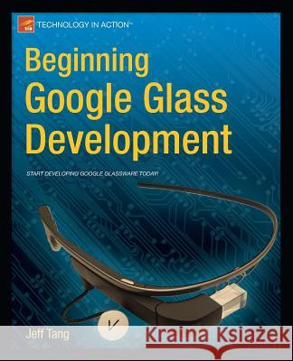 Beginning Google Glass Development