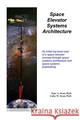 Space Elevator Systems Architecture