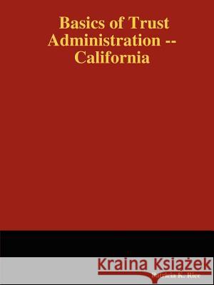Basics of Trust Administration: California
