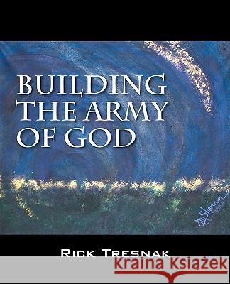 Building the Army of God