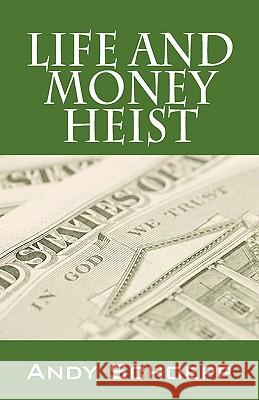 Life and Money Heist