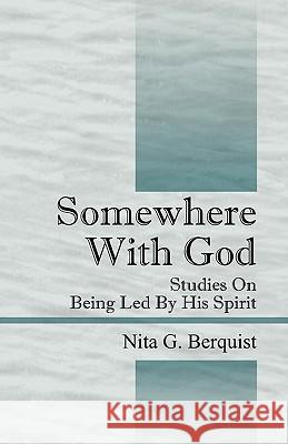 Somewhere With God: Studies On Being Led By His Spirit