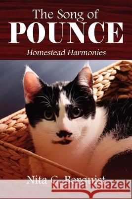 The Song of Pounce: Homestead Harmonies