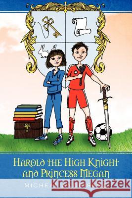 Harold the High Knight and Princess Megan: Harold and Megan