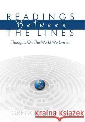 Readings Between the Lines: Thoughts on the World We Live in