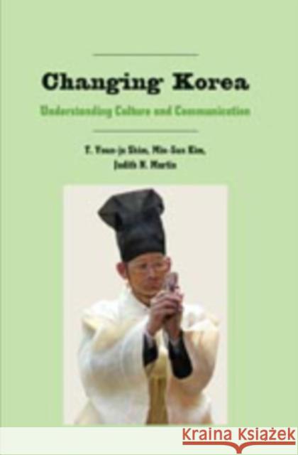 Changing Korea: Understanding Culture and Communication