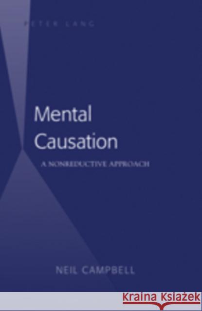 Mental Causation: A Nonreductive Approach