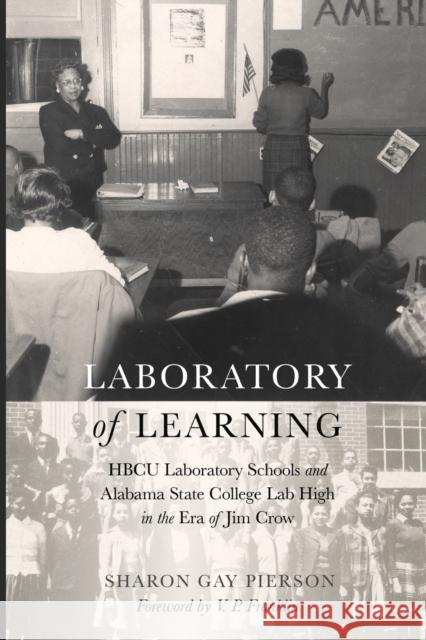 Laboratory of Learning; HBCU Laboratory Schools and Alabama State College Lab High in the Era of Jim Crow