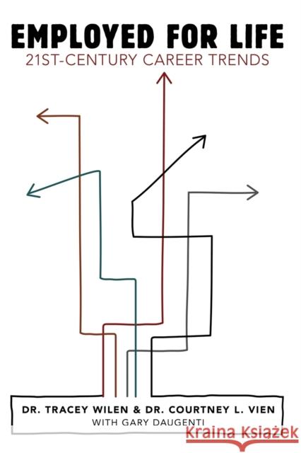 Employed for Life; 21st-Century Career Trends