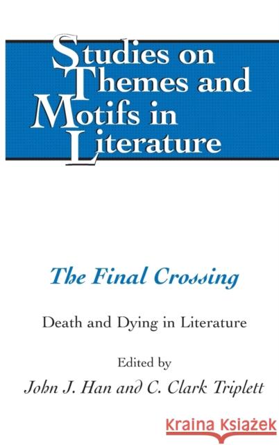 The Final Crossing: Death and Dying in Literature