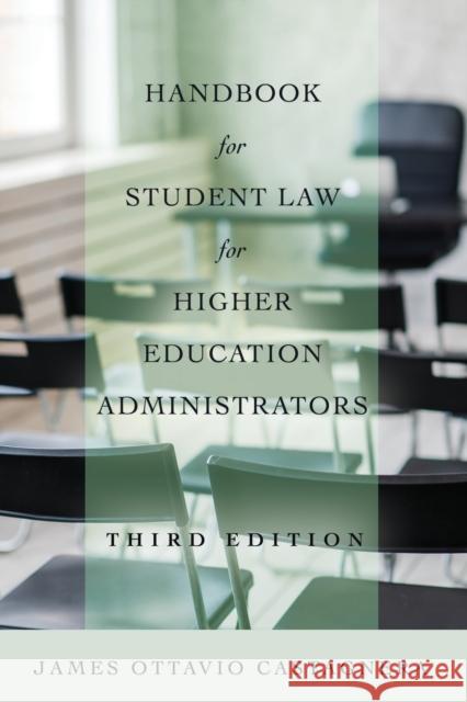 Handbook for Student Law for Higher Education Administrators, Third Edition