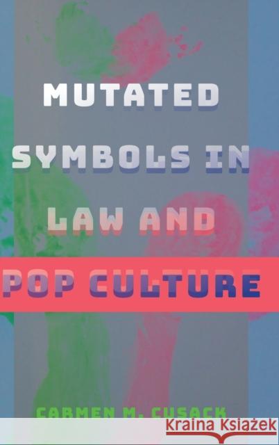 Mutated Symbols in Law and Pop Culture