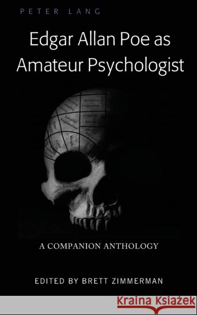 Edgar Allan Poe as Amateur Psychologist: A Companion Anthology